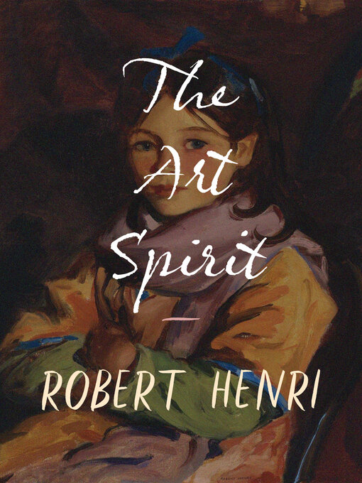 Title details for The Art Spirit by Robert Henri - Available